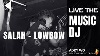 DJ SALAH - LOWBOW | Adry WG (edit)