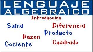 Lenguaje algebraico | Introducción