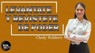 LEVANTATE Y REVISTETE DE PODER // Chely Roblero