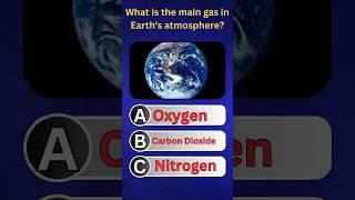 What is the main gas in Earth's atmosphere?  #shorts #education #quizworld #quiz