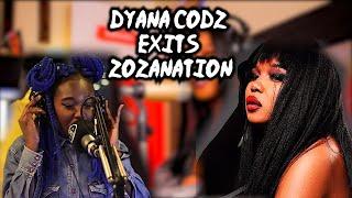 DYANA CODZ EXITS ZOZA NATION!!  | Findout why