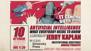 Jerry Kaplan - Part 1 - Artificial Intelligence: what everybody needs to know