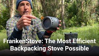 FrankenStove: The Most Efficient Backpacking Stove Possible