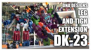 DNA Design DK-23 Upgrade Kit For WFC-E25 Earthrise Scorponok Leg and Thigh extenders