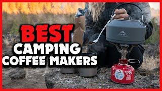 Top 5 Best Camping Coffee Makers of 2024