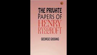 "The Private Papers of Henry Ryecroft" By George Gissing