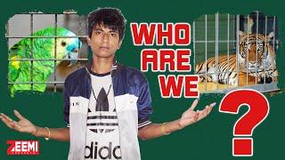 WHO ARE WE (?) - ZEEMI