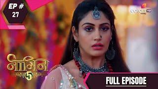 Naagin 5 | Full Episode 27 | With English Subtitles