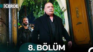 İçerde 8. Bölüm (Full HD)