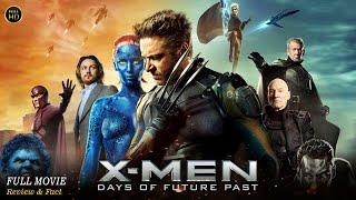 X Men Days Of Future Past Full Movie In English | Hollywood Movie In English | Review & Facts