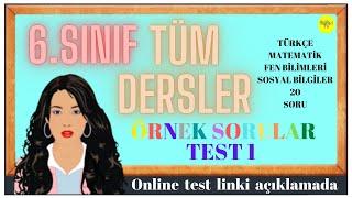 6. SINIF  TÜM DERSLER TEST 1    TÜRKÇE   MATEMATİK   SOSYAL BİLGİLER   FEN BİLİMLERİ