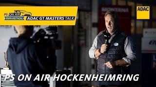 Re-Live vom Hockenheimring: PS on Air - Der Ravenol ADAC GT Masters Talk