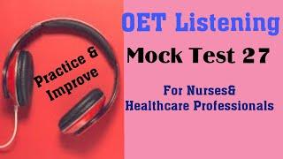 OET Listening Sample For Nurses&Doctors | Practice Test 27|  Nursing Hub | #oet #oetlisteningtest