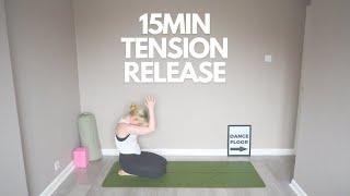 15min Yoga for Releasing Upper Body Tension