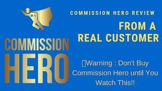 Commission Hero Review from Real User-️-Don't Buy Commission Hero Until you Watch This 