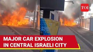 Major Car Blast Rocks Central Israel; Dozen Casualties, Fire At Explosion Site In Ramle | Watch