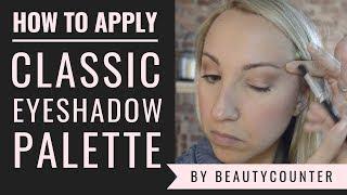 Makeup Artist Demo | Beautycounter's Classic Palette