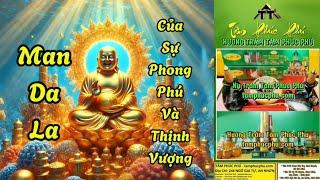 ManDaLa - Của Sự Phong Phú Và Thịnh Vượng - Nhạc Thần Tài - Ứng Nghiệm Ngay - Nụ Trầm Tâm Phúc Phú