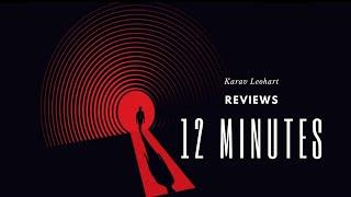 12 Minutes Game Review by Karav Leohart