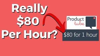 Product Tube Review - $80 Per Hour? (NOT Really – See the True Potential)