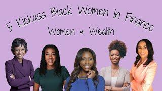 5 Powerhouse Black Females In Finance | Women + Wealth | The Home Bookkeeper