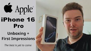 iPhone 16 Pro Unboxing + First Impression