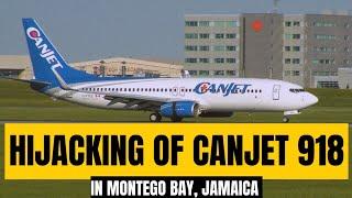 The Harrowing HIJACKING of CanJet Flight 918 in Montego Bay, Jamaica, True Crime Story