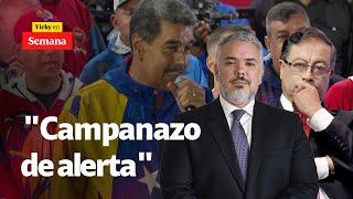 "Nicolás Maduro NO HA GANADO NADA, él está robándose las elecciones": Iván Duque | SEMANA