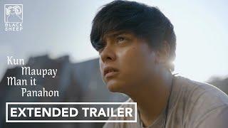 Kun Maupay Man It Panahon Extended Trailer | Daniel Padilla, Charo Santos-Concio, Rans Rifol