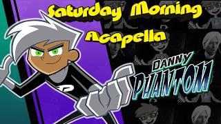 Danny Phantom Theme - Saturday Morning Acapella (REMAKE)