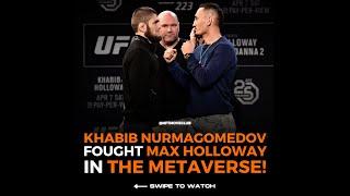 Khabib fought Max Holloway in the Metaverse