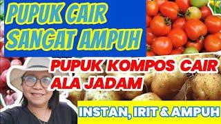 Membuat Pupuk Kompos Cair Mudah dan Super Irit. JADAM Liquid Fertilizer, JLF ||