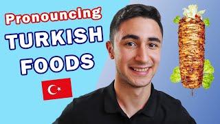 24 Turkish Foods YOU pronounce WRONG! w/ a Turkish Native Speaker