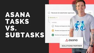 Asana tasks vs. subtasks