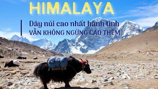 HIMALAYA - KHÁM PHÁ KỲ BÍ VỀ DÃY NÚI CAO NHẤT HÀNH TINH | AMAZING WORLD - KHÁM PHÁ THẾ GIỚI