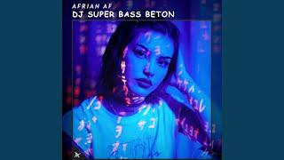 DJ Super Bass Beton