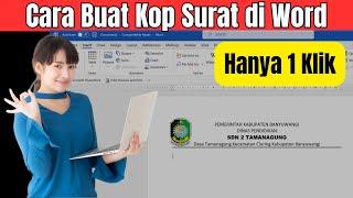 Hanya 1 Klik, Cara Membuat Kop Surat di Word Otomatis