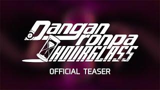 Danganronpa: Hourglass Official Teaser