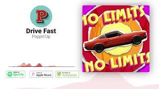 Poppin'Up - Drive Fast | Royalty Free Music