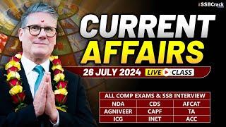 Daily Current Affairs 26 July 2024 | For NDA CDS AFCAT SSB Interview