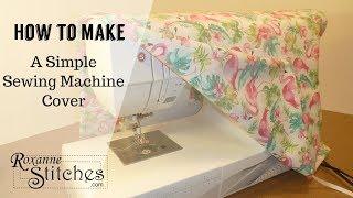 Sewing Machine Cover Video Tutorial