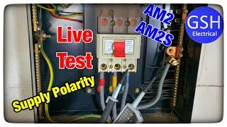 First Live Test - Check Polarity of 3 Phase Supply, Using an Approved Voltage Indicator AM2 & AM2S