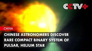 Chinese Astronomers Discover Rare Compact Binary System of Pulsar, Helium Star