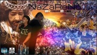 NAZARENO  BY : ZENGKIE FT. J.NOY