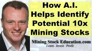 How Geologist Aaron McMahon Uses A.I. to Identify Potential Mining Stock 10-Baggers