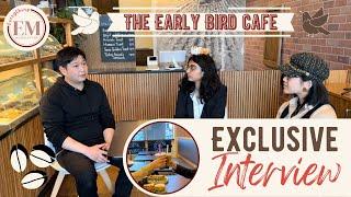 The Early Bird Cafe: EXCLUSIVE Interview