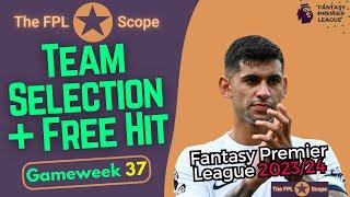 GW37, Team Selection: Double Trouble | The FPL Scope | Fantasy Premier League Tips 2023/24