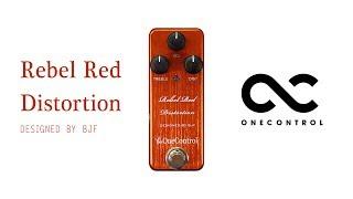 One Control | Rebel Red Distortion [Designed by BJF]