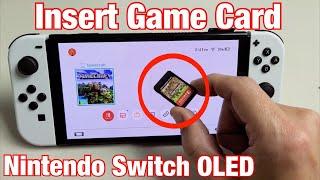 Nintendo Switch OLED: How to Insert Game Card