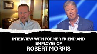 Didaché - Former Friend & Employee of Robert Morris: What Morris Did, Who Knew and Who Covered It Up